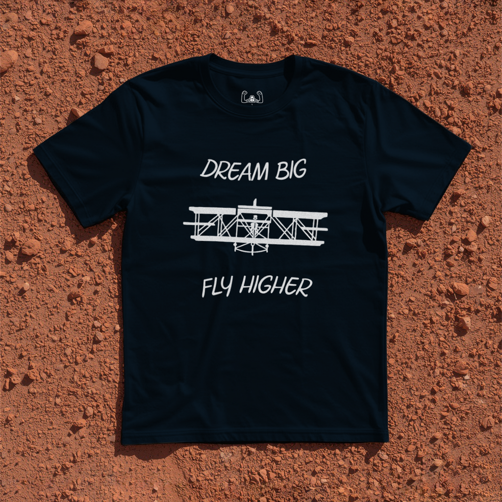 Dream Big Fly Higher Tee