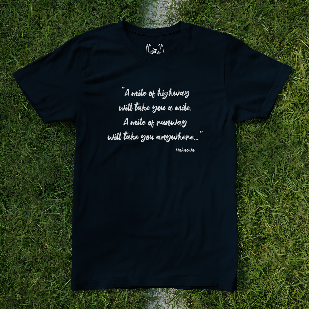 A Mile Of Road (Quote) Tee