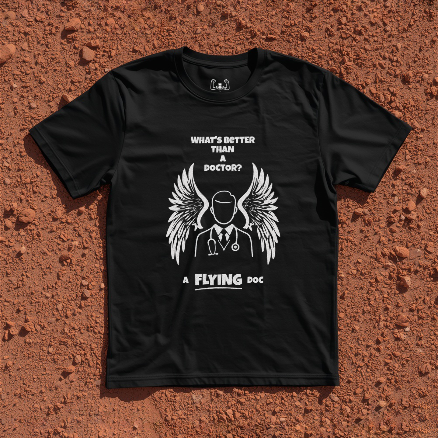 What's Better Than A Doctor? A FLYING Doc Tee