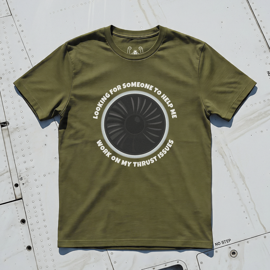 Looking For Someone To Help Me Work On My Thrust Issues Tee