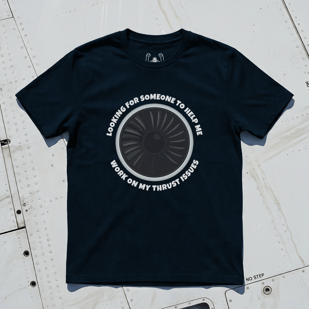 Looking For Someone To Help Me Work On My Thrust Issues Tee