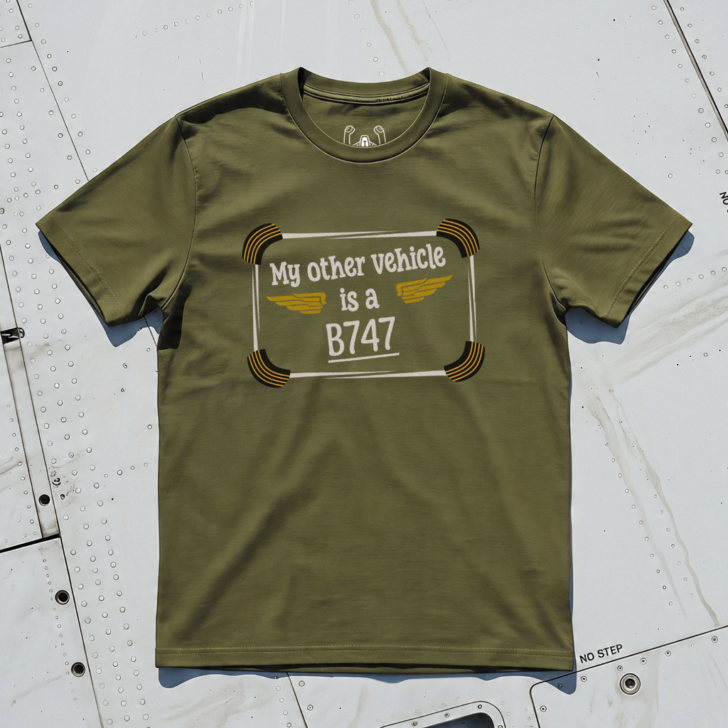 My Other Vehicle is A B747 Tee