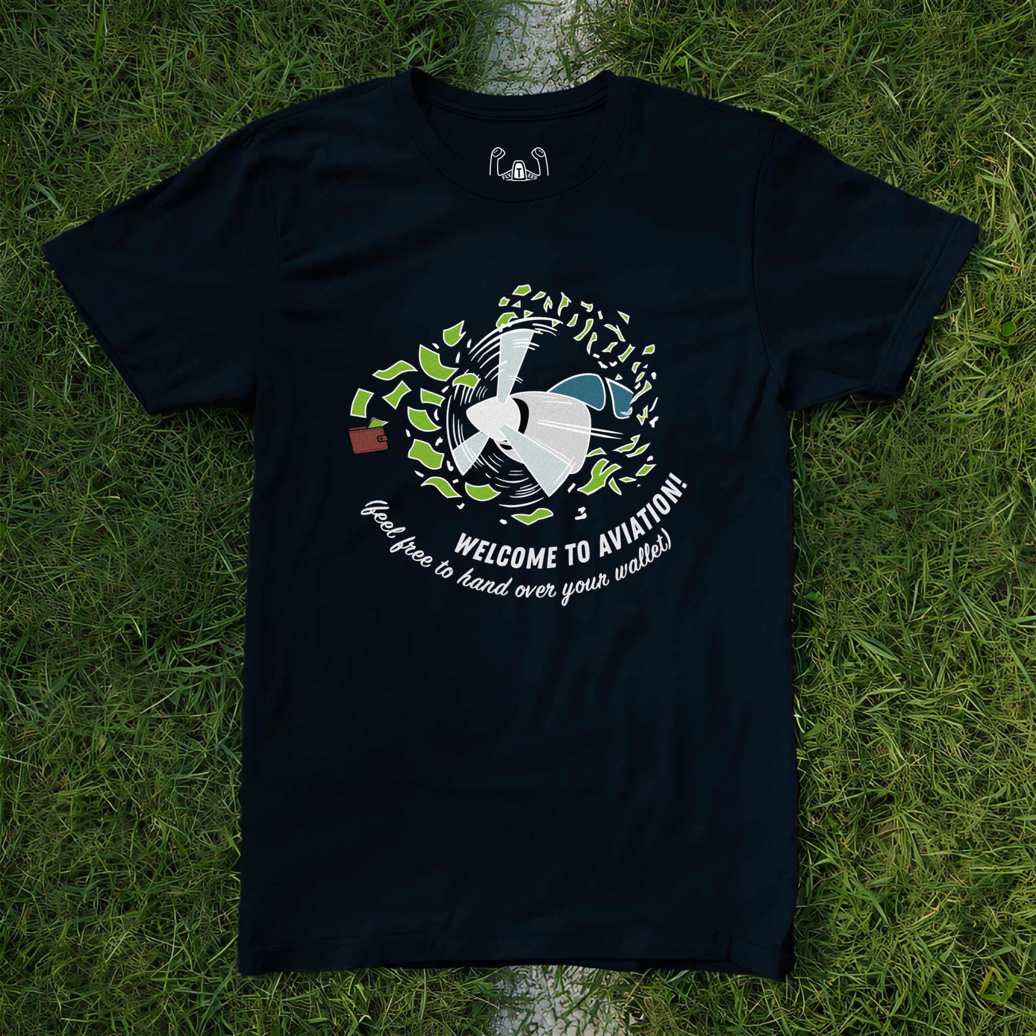 Welcome To Aviation Feel Free To Hand Over Your Wallet Tee