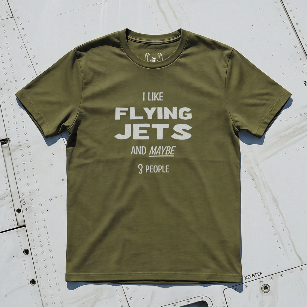 I Like Flying Jets And Maybe 3 People Tee