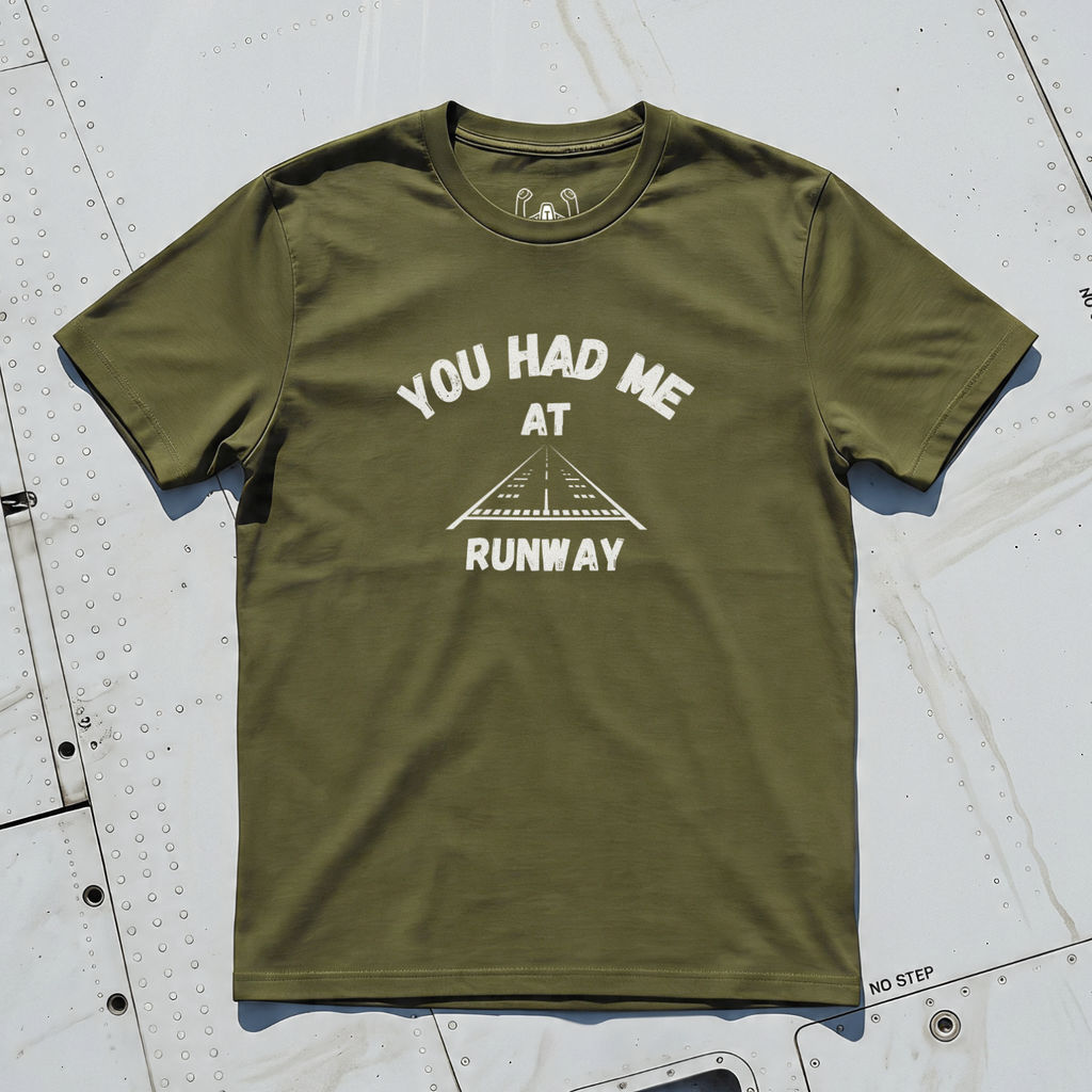 You Had Me At Runway Tee