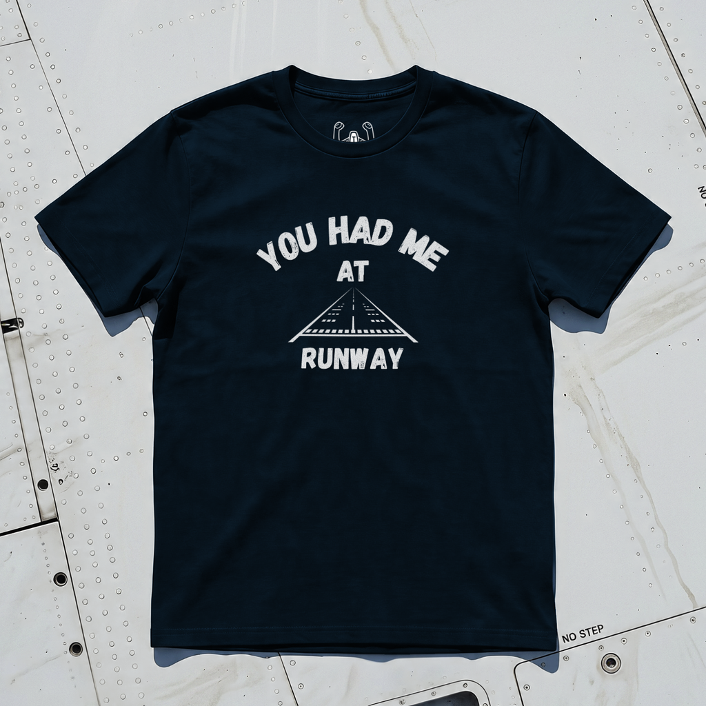 You Had Me At Runway Tee