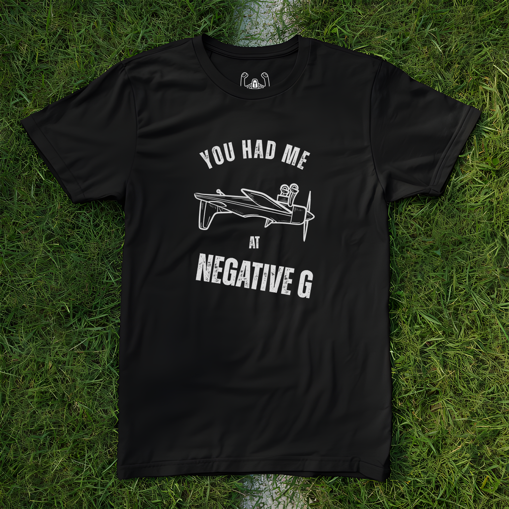 You Had Me At Negative G Tee