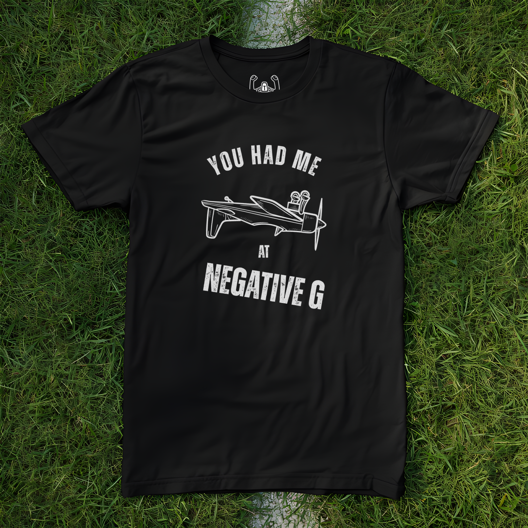 You Had Me At Negative G Tee