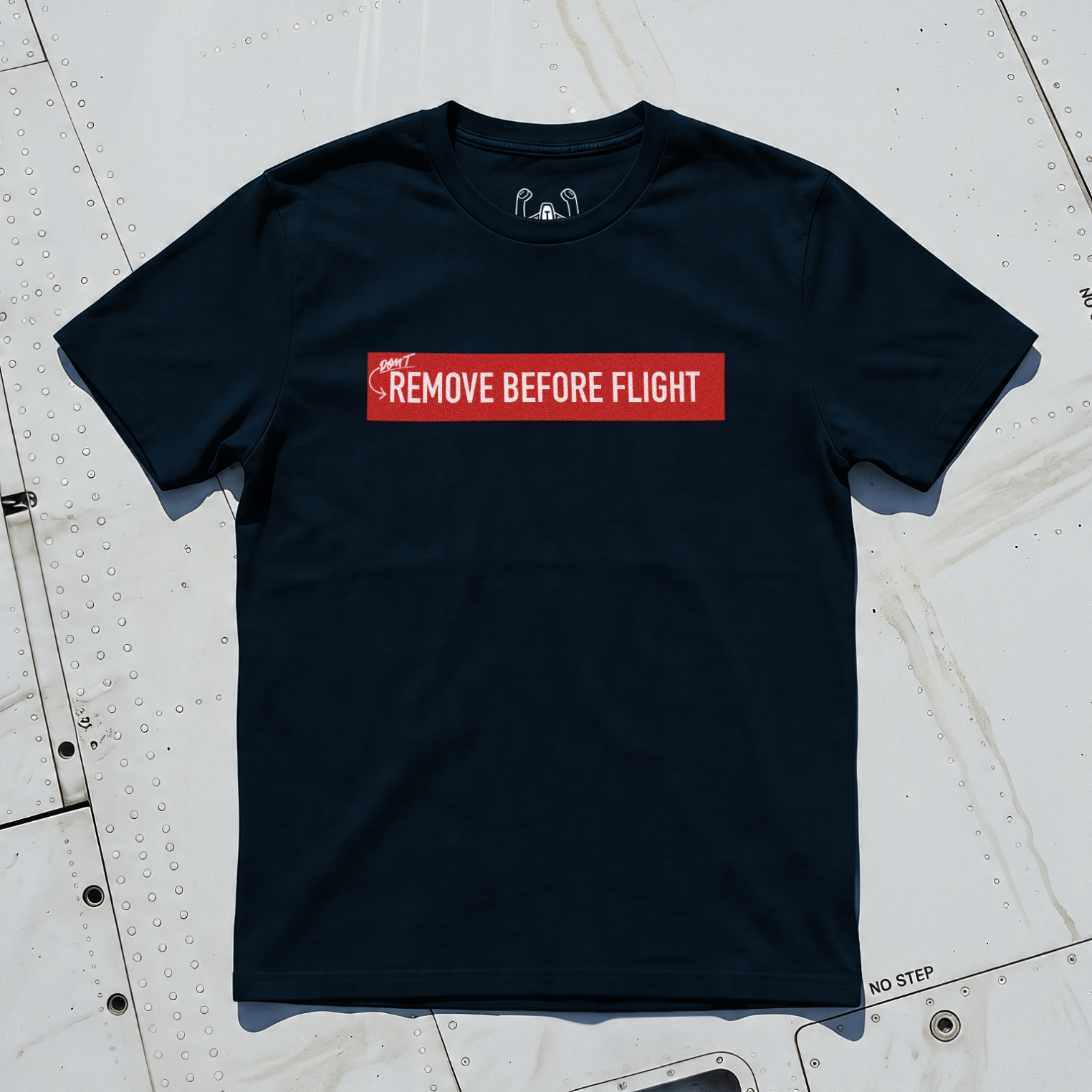 (Don't) Remove Before Flight Tee