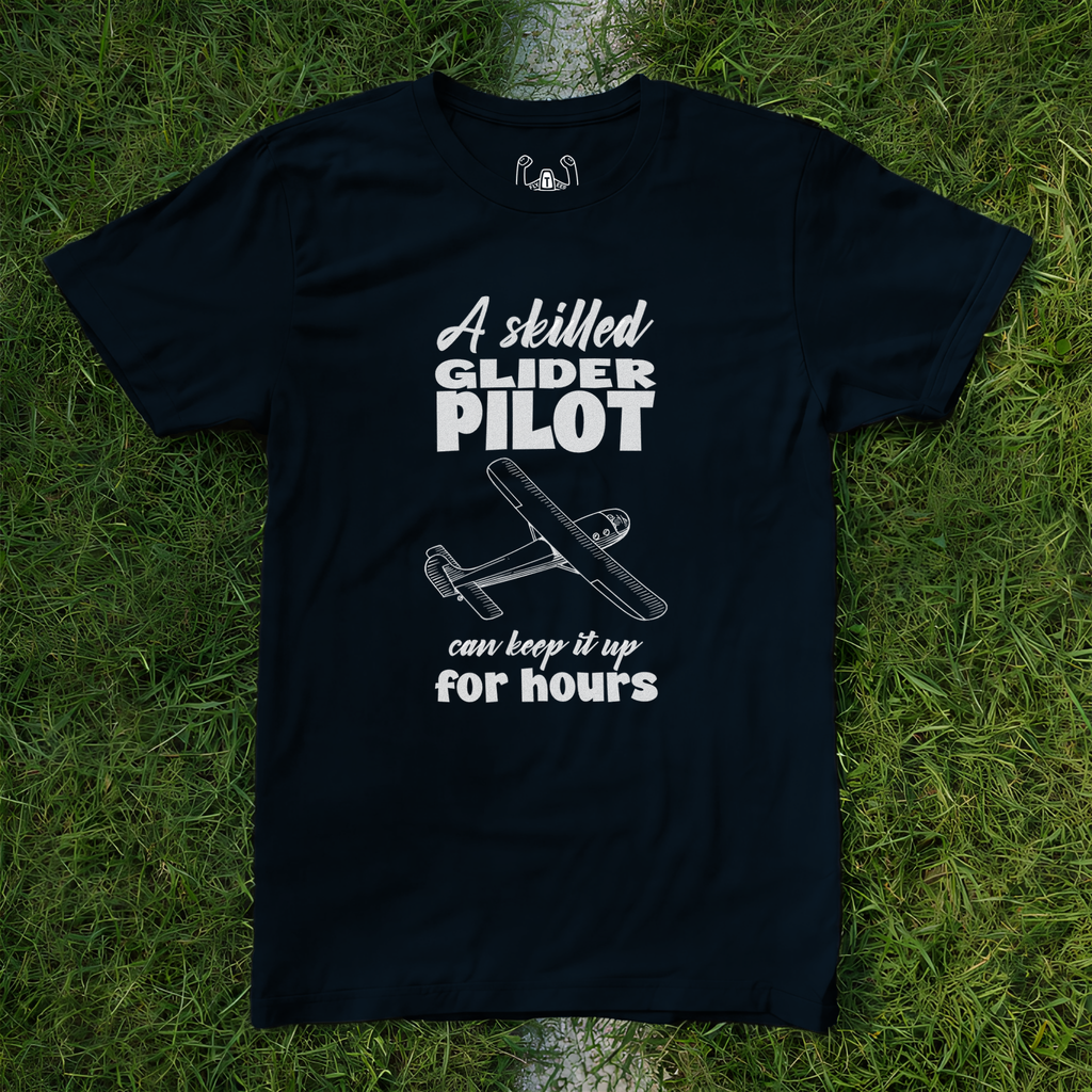 A Skilled Glider Pilot Can Keep It Up For Hours Tee