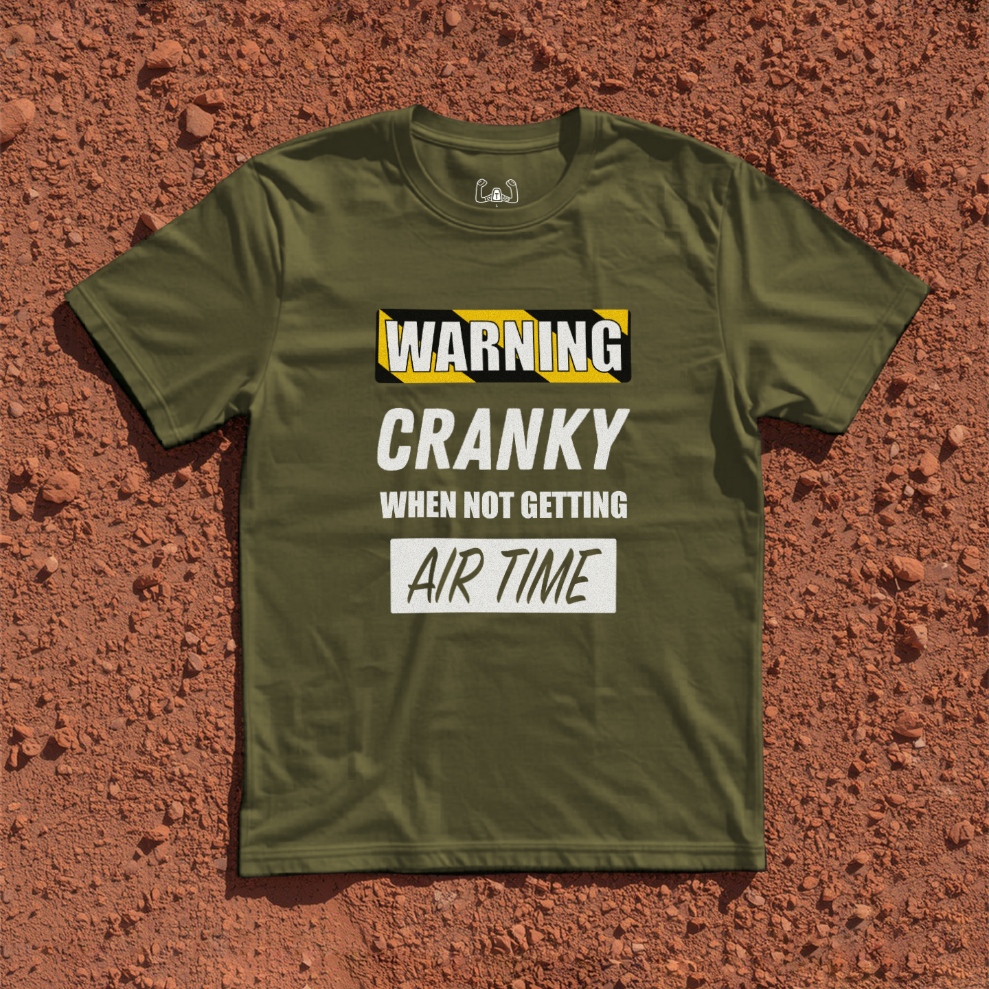 WARNING: Cranky When Not Getting Air Time Tee