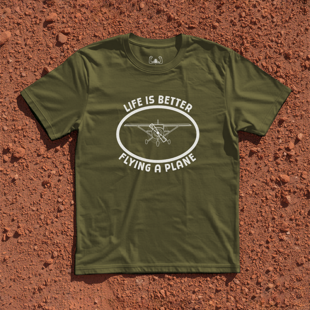 Life Is Better Flying A Plane Tee