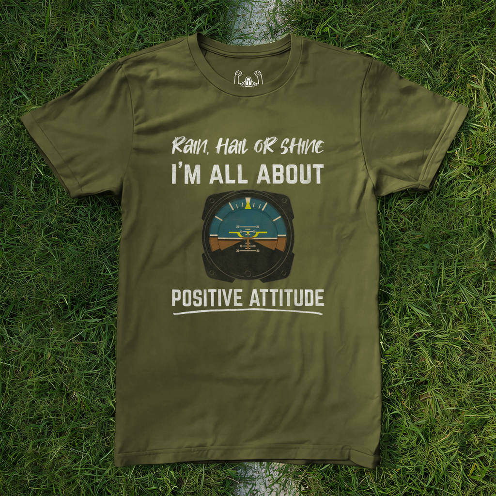 Rain, Hail or Shine I'm All About Positive Attitude Tee
