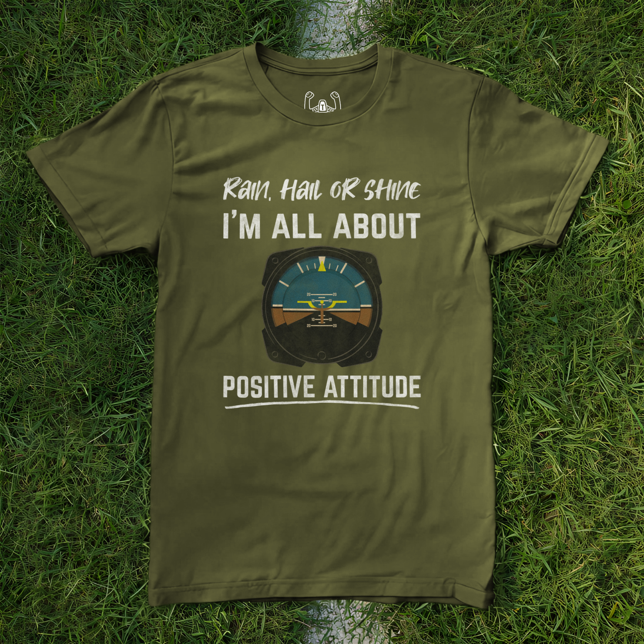 Rain, Hail or Shine I'm All About Positive Attitude Tee