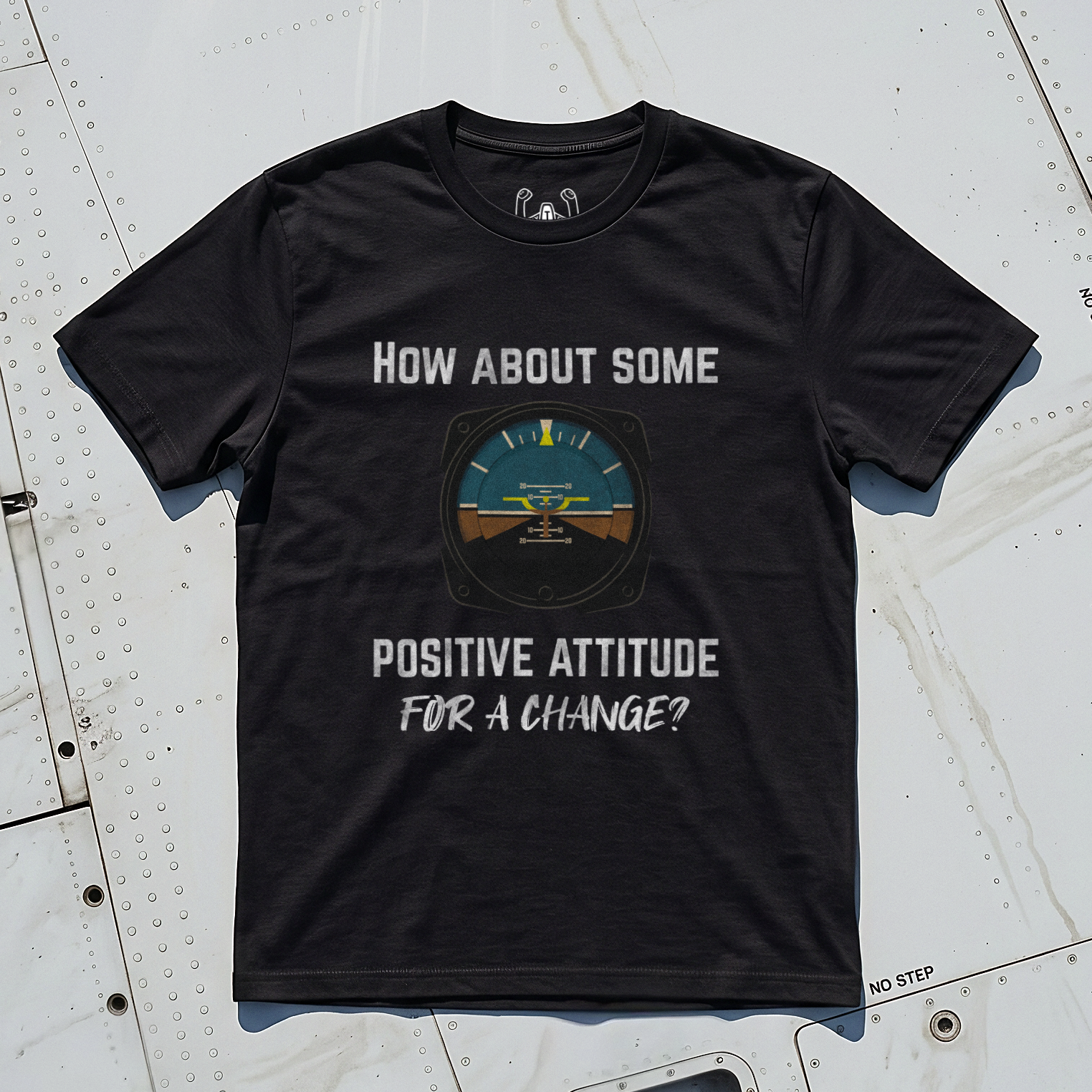 How About Some Positive Attitude For A Change? Tee