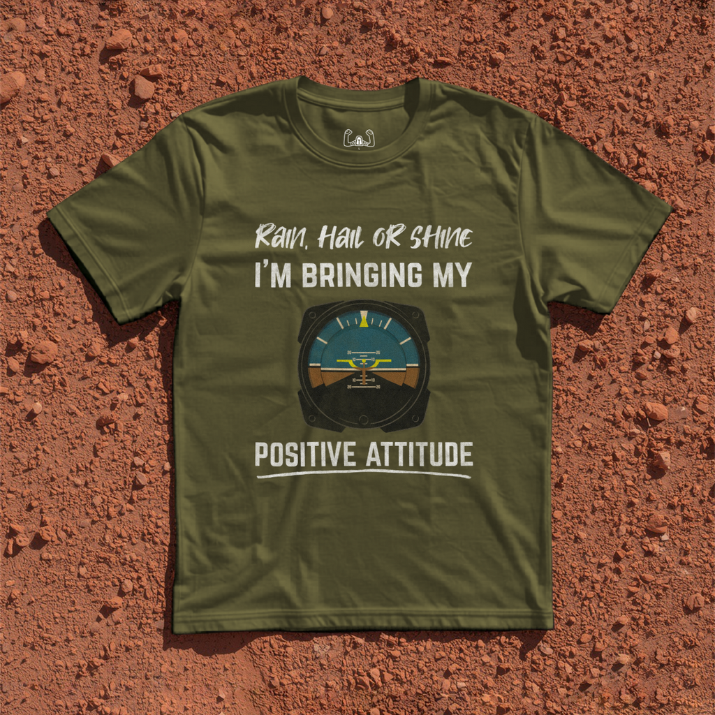 Rain, Hail or Shine I'm Bringing My Positive Attitude Tee