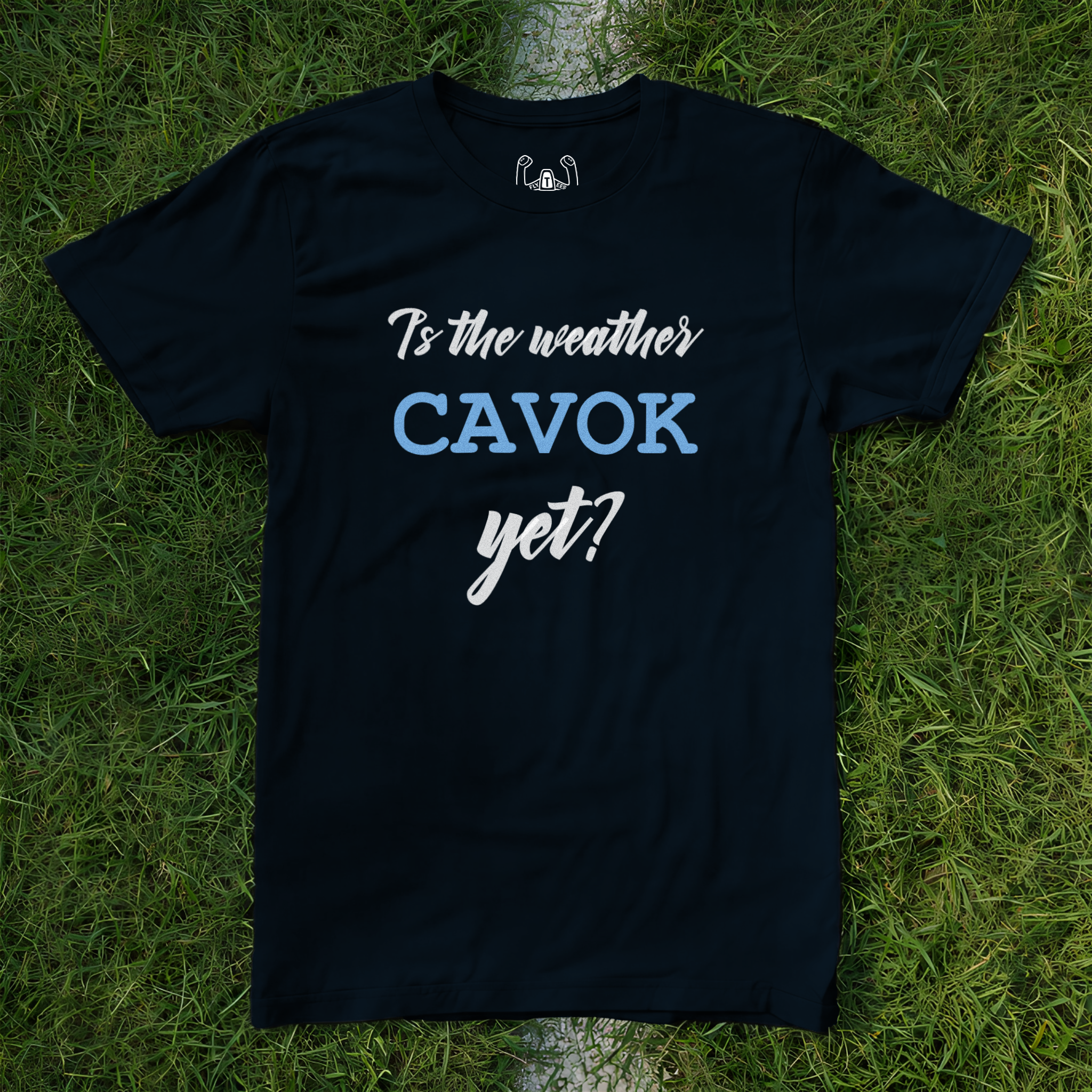 Is The Weather CAVOK Yet? Tee